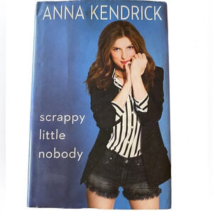 ANNA KENDRICK Scrappy little nobody hard cover memoir